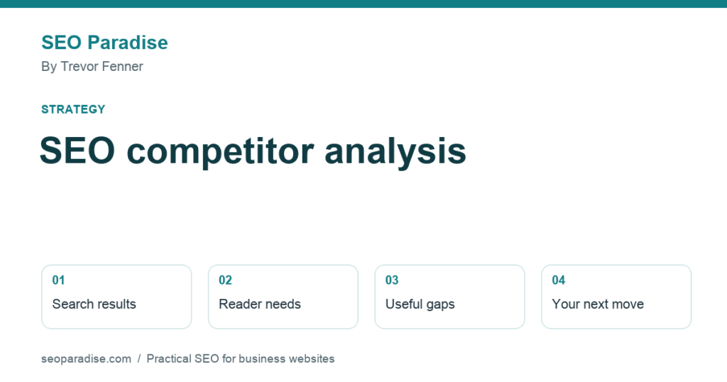 SEO Competitor Analysis: A Practical Workflow for Small Business Websites by Trevor Fenner, SEO Paradise